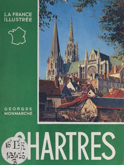 Couverture ebook de Chartres, de Georges Monmarche