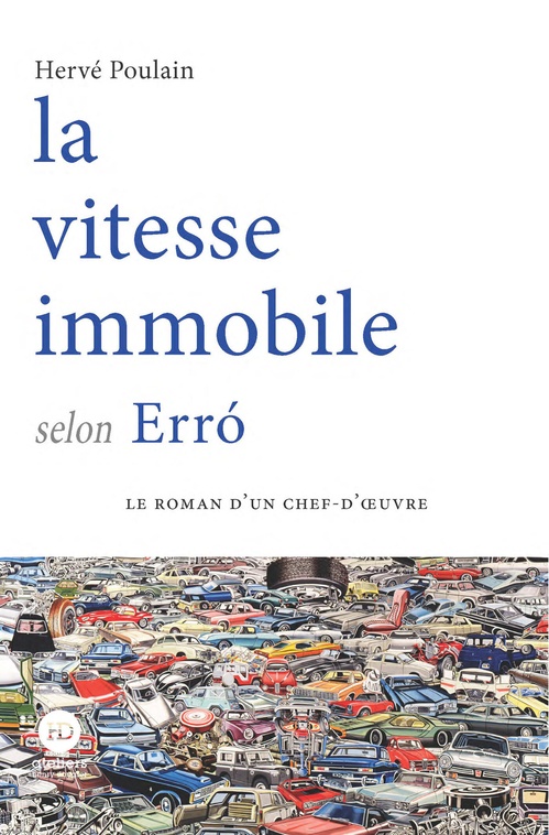 Couverture ebook de La vitesse immobile selon Erró, de Hervé Poulain