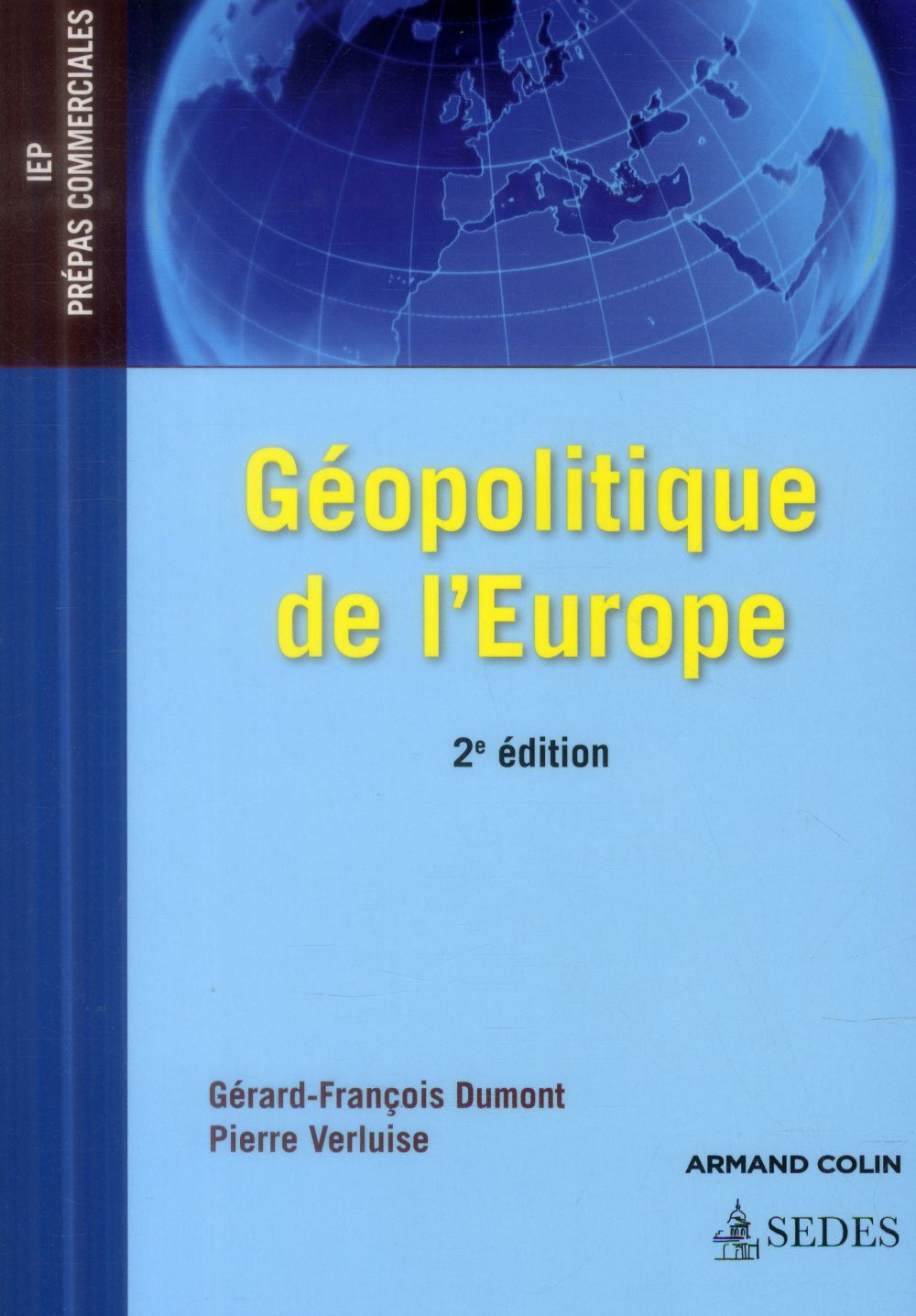 Couverture ebook de Géopolitique de l'Europe - 2e éd., de Gérard-françois Dumont, Pierre Verluise