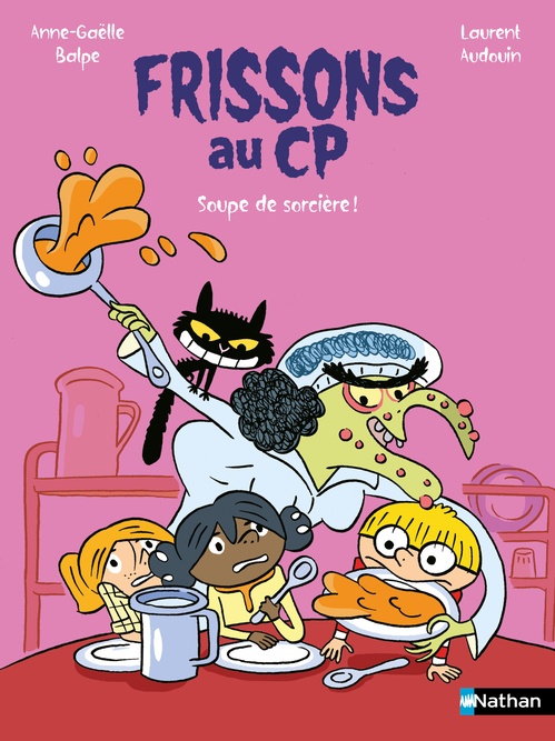 ebook cover of Frissons au CP - Soupe de sorcière !, by Anne-Gaëlle Balpe
