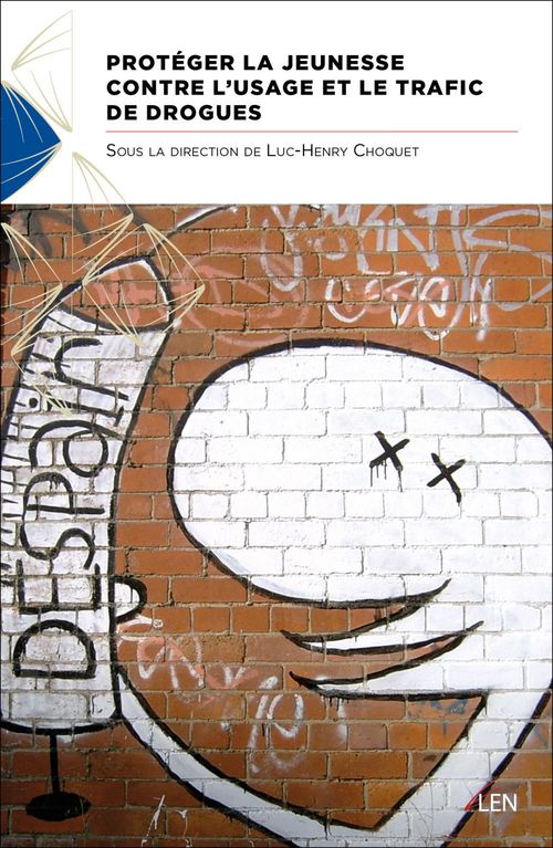 Couverture ebook de Protéger la jeunesse contre l'usage et le trafic de drogues, de Collectif, Luc-henry Choquet