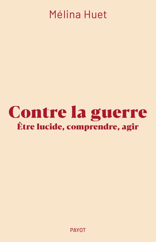 ebook cover of Contre la guerre, by Mélina Huet