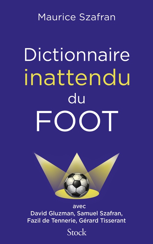 ebook cover of Dictionnaire inattendu du foot, by Maurice Szafran