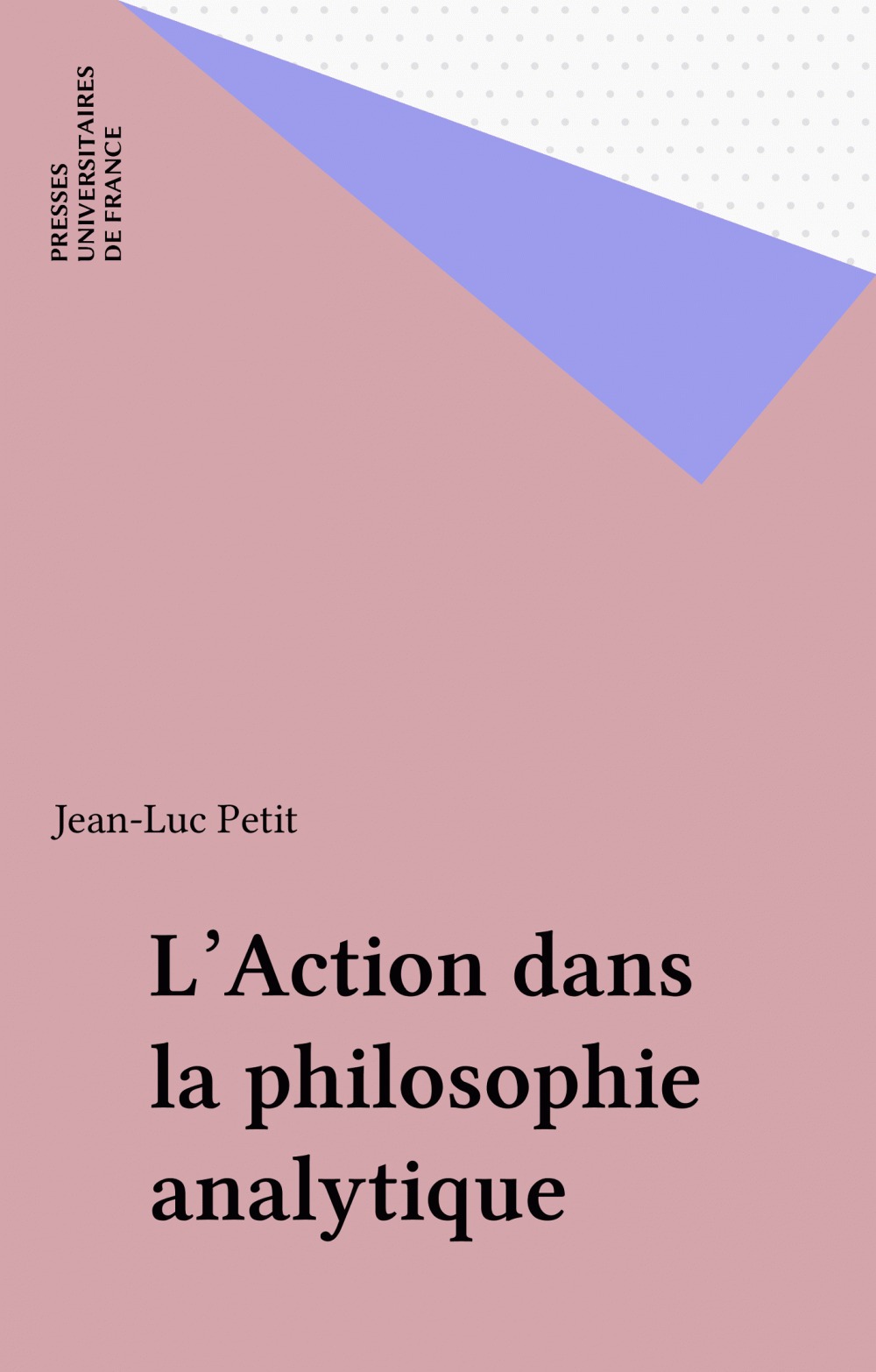 Couverture ebook de L'Action dans la philosophie analytique, de Jean-luc Petit
