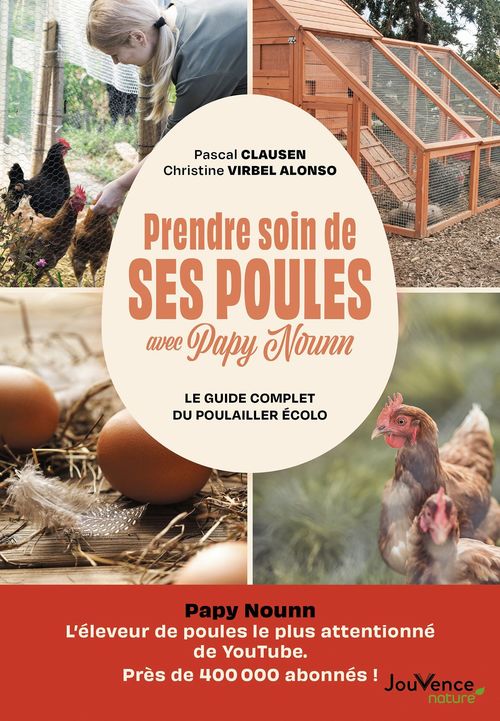 Couverture ebook de Prendre soin de ses poules avec Papy Nounn, de Pascal Clausen, Christine Virbel Alonso