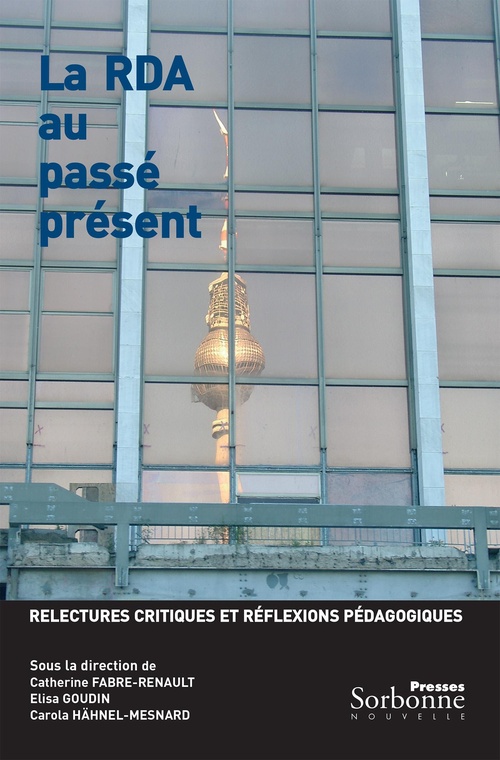 ebook cover of La RDA au passé présent, by Carola Hähnel-mesnard, Paul-André Linteau, Jean-michel Lacroix