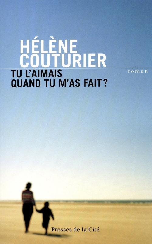 Couverture ebook de TU L'AIMAIS QUAND TU M'AS FAIT ?, de Hélène Couturier