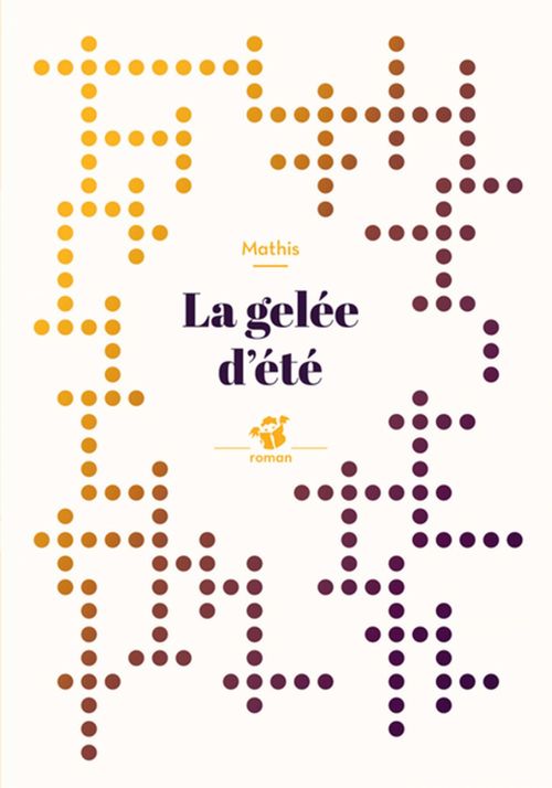 ebook cover of La gelée d'été, by Mathis