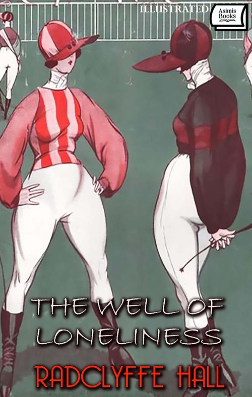 ebook cover of The Well of Loneliness. Illustrated, by Radclyffe Hall