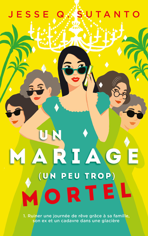 ebook cover of Un mariage (un peu trop) mortel, by Jesse Q Sutanto