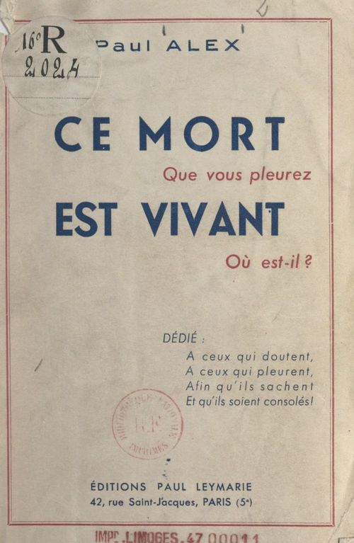Couverture ebook de Ce mort que vous pleurez est vivant. Où est-il ?, de Paul Alex