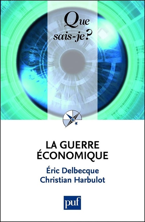 Couverture ebook de La guerre économique, de Eric Delbecque, Christian Harbulot