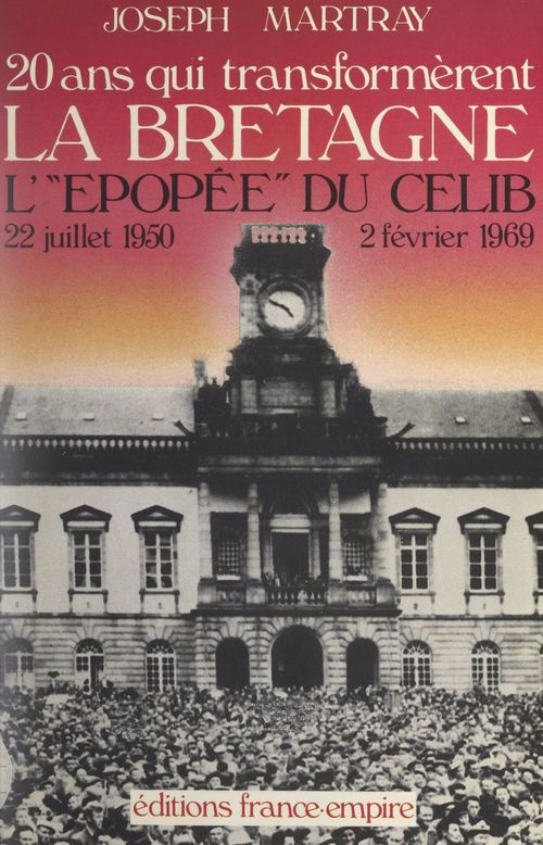 Couverture ebook de Vingt ans qui transformèrent la Bretagne, de Joseph Martray