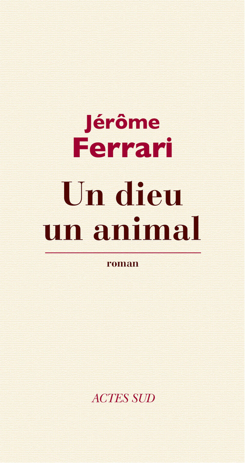 ebook cover of Un dieu un animal, by Jérôme Ferrari