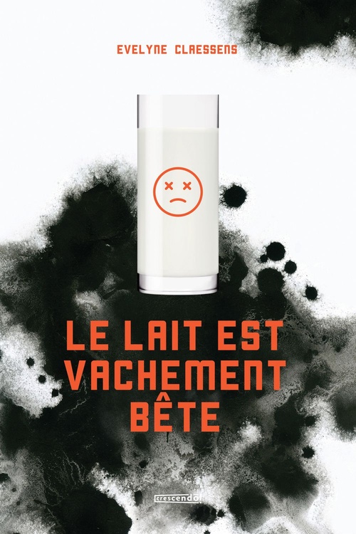 Couverture ebook de Le lait est vachement bête, de Evelyne Claessens
