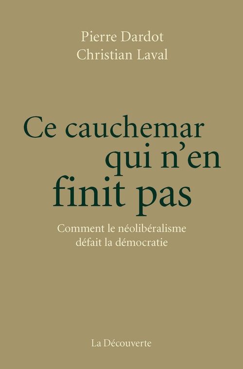 Couverture ebook de Ce cauchemar qui n'en finit pas, de Pierre Dardot, Christian Laval
