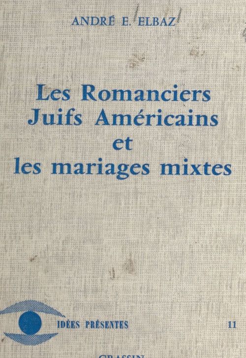 ebook cover of Les romanciers juifs américains et les mariages mixtes, by Andre Elie Elbaz