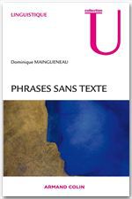 ebook cover of Phrases sans texte, by Dominique Maingueneau