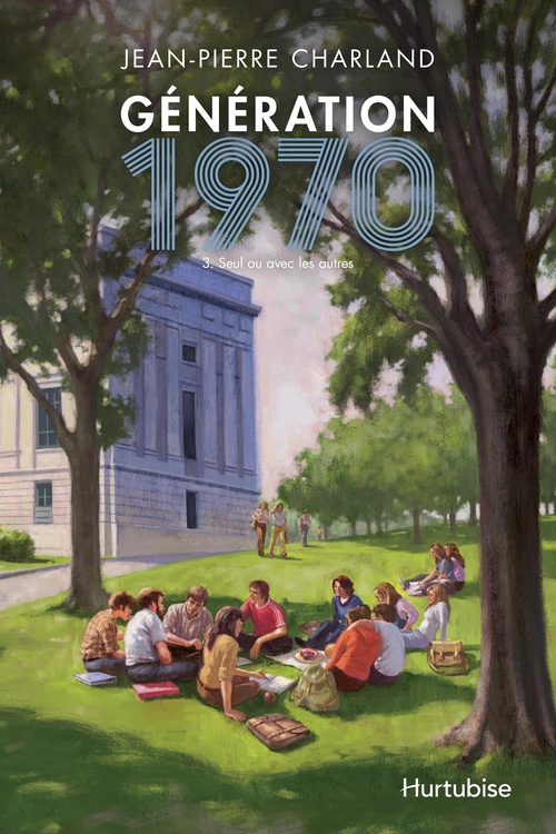 ebook cover of Génération 1970 - Tome 3, by Jean-Pierre Charland