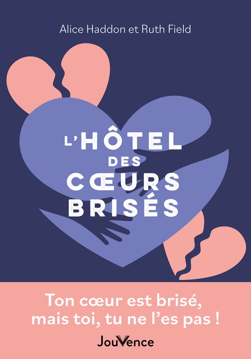 ebook cover of L'hôtel des coeurs brisés, by Ruth Field, Alice Haddon, Véronique Gourdon