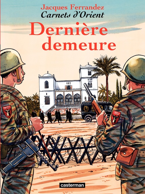 ebook cover of Carnets d'Orient (Tome 9) - Dernière demeure, by Jacques Ferrandez