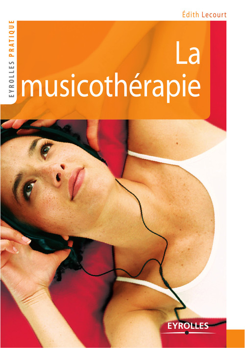 Couverture ebook de La musicothérapie, de Edith Lecourt