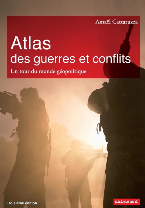 Couverture ebook de Atlas des guerres et des conflits. Un tour du monde géopolitique, de Amaël Cattaruzza