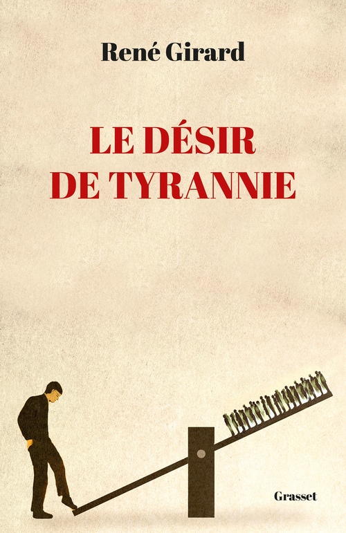 ebook cover of Le désir de tyrannie, by René Girard