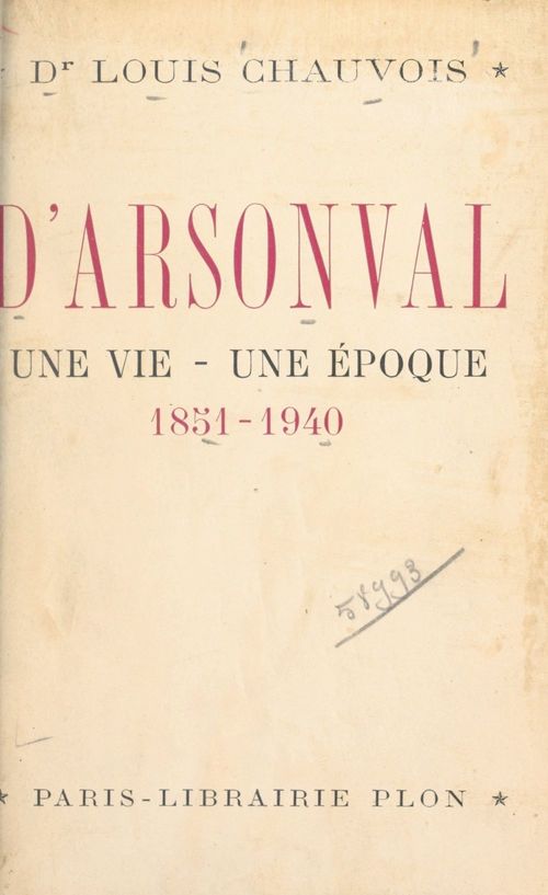 Couverture ebook de D'Arsonval, une vie, une époque (1851-1940), de Louis Chauvois