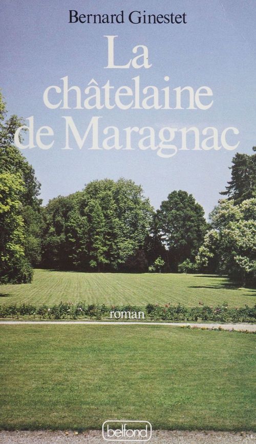 Couverture ebook de La Châtelaine de Maragnac, de Bernard Ginestet