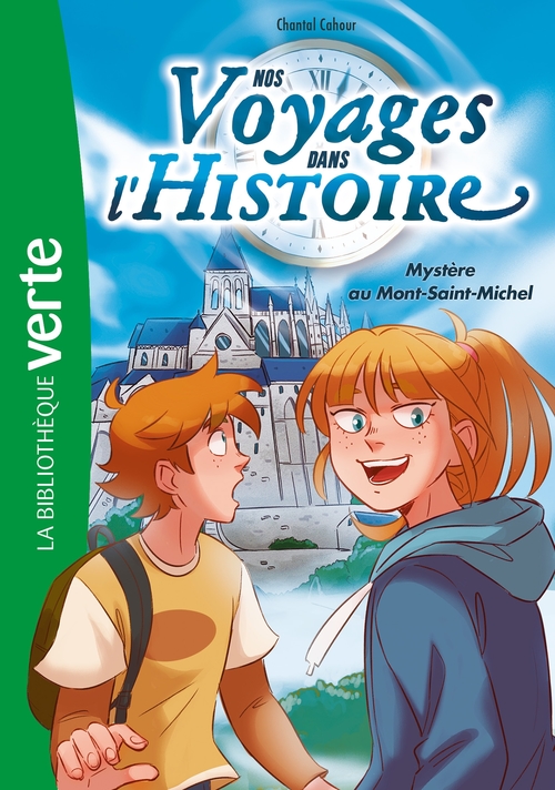 ebook cover of Nos voyages dans l'histoire 03 - Mystère au Mont-Saint-Michel, by Chantal Cahour