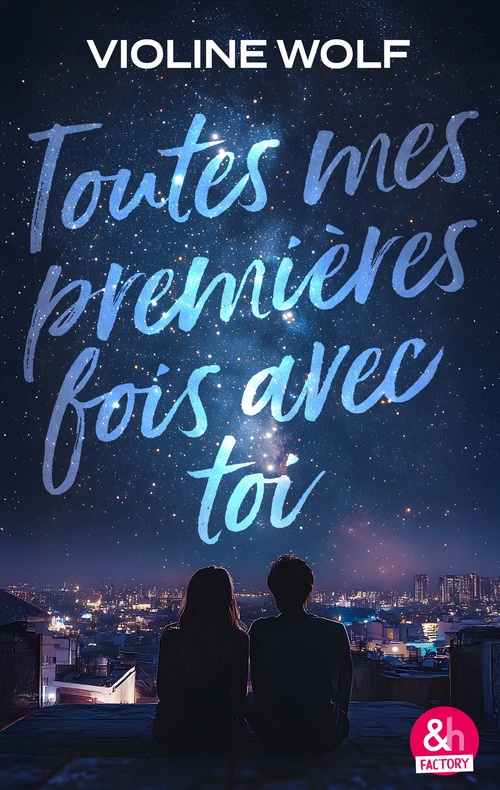 ebook cover of Toutes mes premières fois avec toi, by Violine Wolf