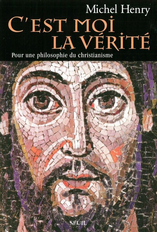 Couverture ebook de C'est moi la Vérité - Pour une philosophie du christianisme, de Michel Henry