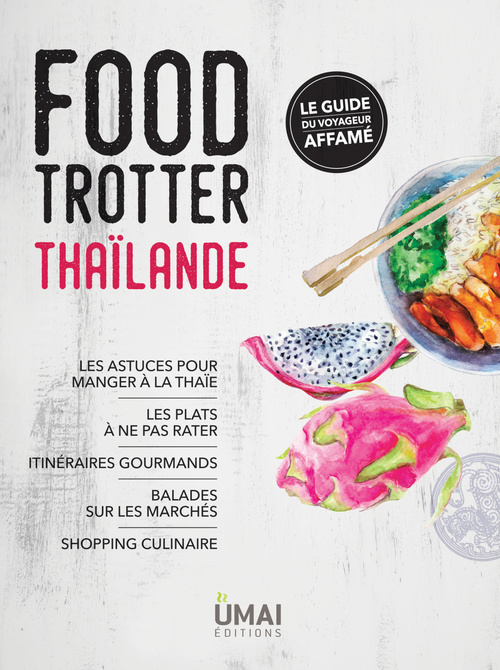 Couverture ebook de Food Trotter Thaïlande, de Anne Coppin