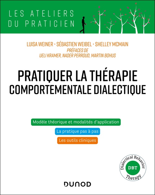 ebook cover of Pratiquer la thérapie comportementale dialectique, by Shelley McMain, Sebastien Weibel, Luisa Weiner