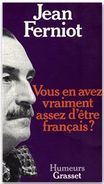 ebook cover of Vous en avez vraiment assez d'être français ?, by Jean Ferniot