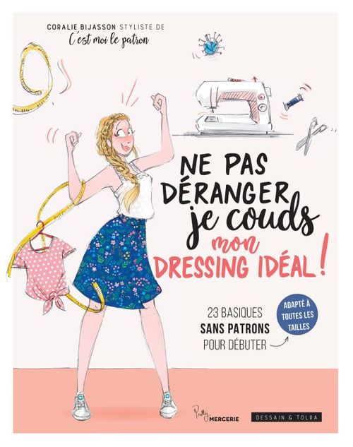 Couverture ebook de Ne pas déranger, je couds mon dressing idéal !, de Coralie Bijasson
