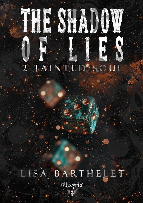 Couverture ebook de The shadow of lies - 2 - Tainted soul, de Lisa Barthelet