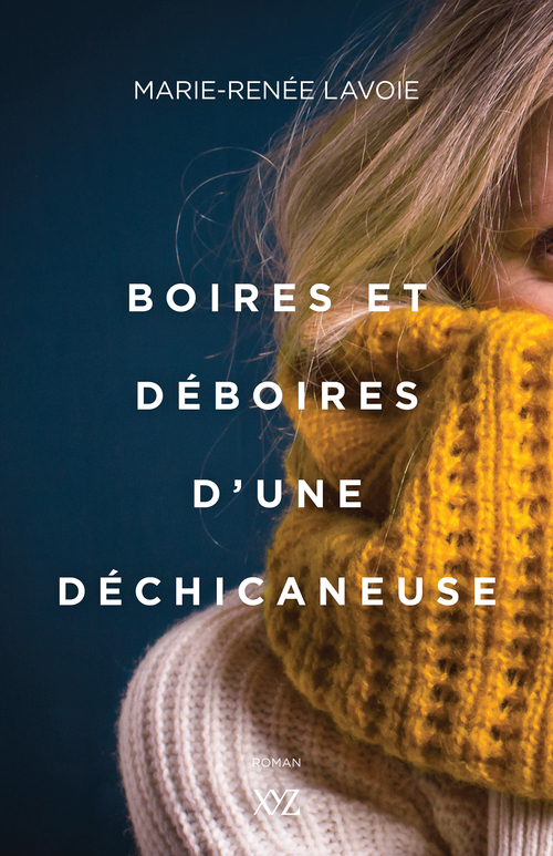 Couverture ebook de Boires et déboires d'une déchicaneuse, de Marie-Renée Lavoie