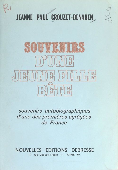 ebook cover of Souvenirs d'une jeune fille bête, by Jeanne Paul Crouzet-Benaben