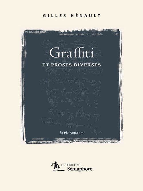 ebook cover of Graffiti et proses diverses, by Gilles Henault