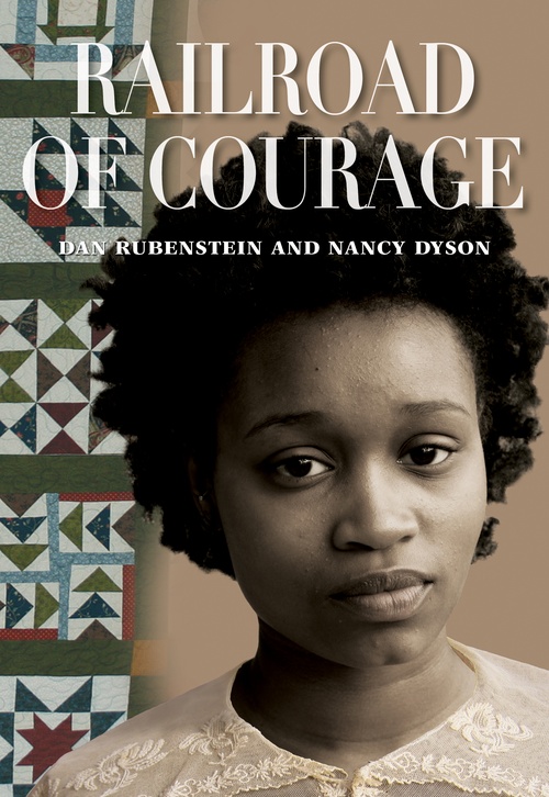Couverture ebook de Railroad of Courage, de Dan Rubenstein, Nancy Dyson