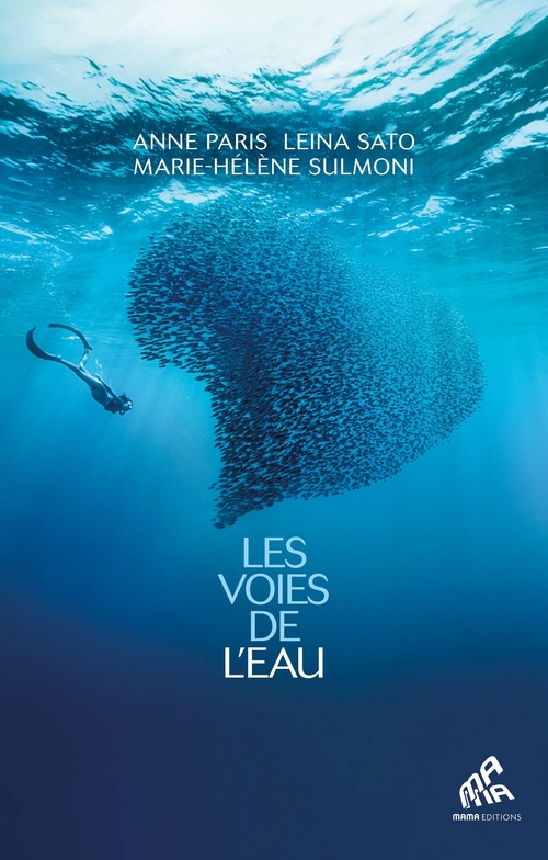 Couverture ebook de Les Voies de l'eau, de Anne Paris, Leina Sato, Marie-Hélène Sulmoni