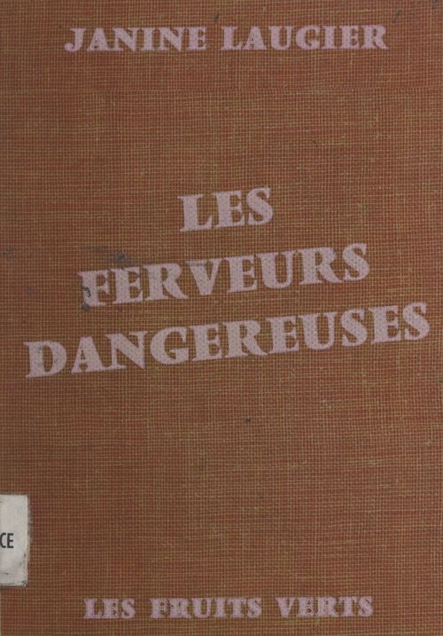 ebook cover of Les ferveurs dangereuses, by Janine Laugier