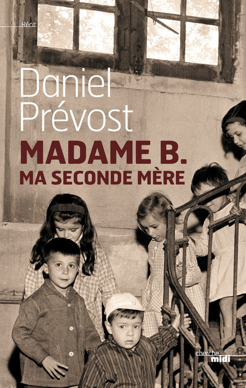 Couverture ebook de Madame B. - Ma seconde mère, de Daniel Prévost