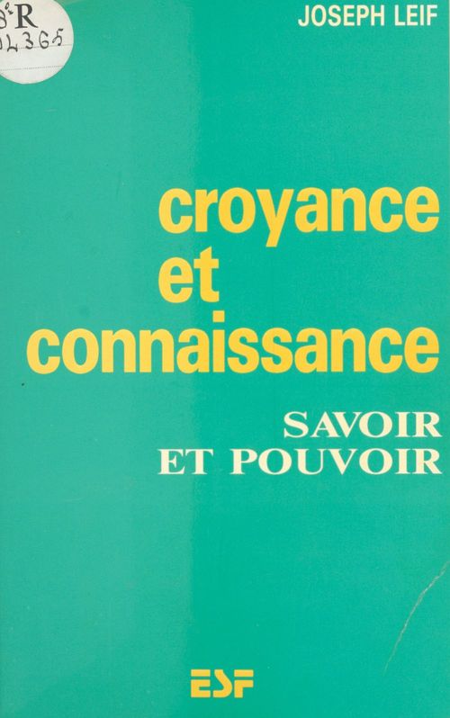 ebook cover of Croyance et connaissance : savoir et pouvoir, by Joseph Leif