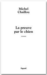 Couverture ebook de La Preuve par le chien, de Michel Chaillou