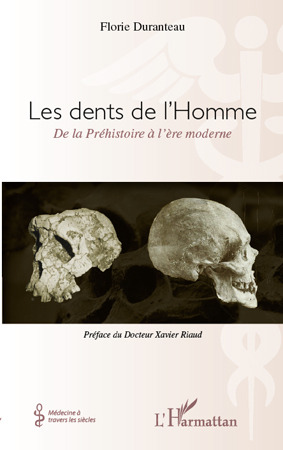 ebook cover of Les dents de l'Homme ; de la Préhistoire à l'ère moderne, by Florie Duranteau