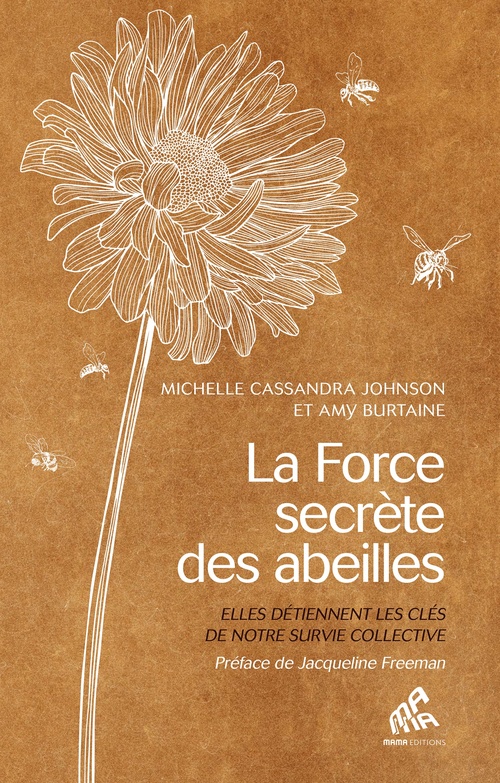 Couverture ebook de La Force secrète des abeilles, de Michelle Cassandra Johnson, Amy Burtaine