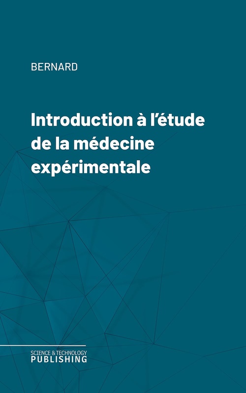 Couverture ebook de Introduction à l'étude de la médecine expérimentale, de Bernard